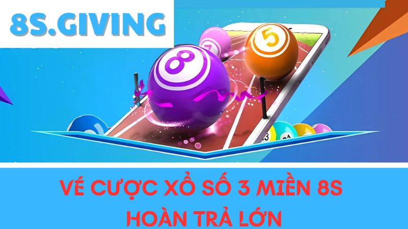 Vé cược xổ số 3 miền 8S 