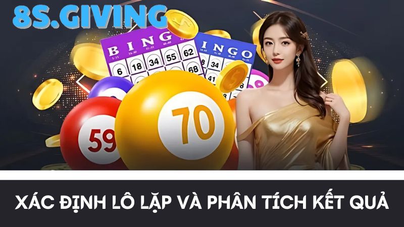 Xác định các con lô lặp lại trong xổ số 3 miền 8S