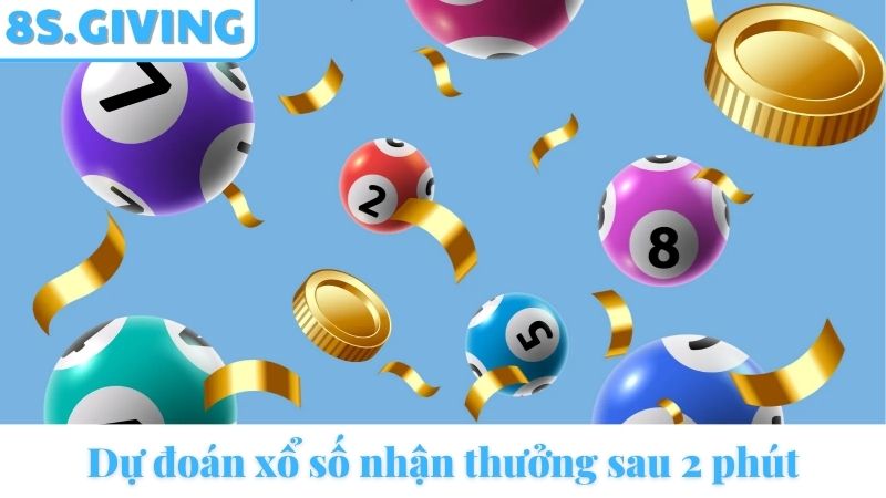 Dự đoán xổ số siêu tốc 8S