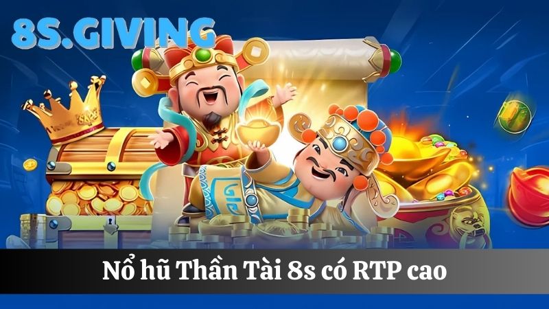 Nổ hũ Thần Tài RTP cao