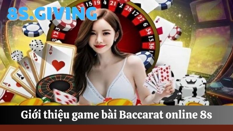 Baccarat online 8S